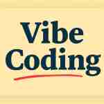 Vibe Coding
